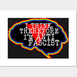 Brain. I think, therefore I am Anti-Fascist Posters and Art